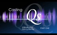 Casting Qs: Nancy Bishop, Part One Casting Qs: Nancy Bishop, Part One